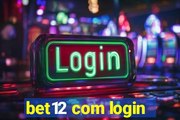 bet12 com login